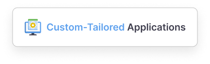 Custom-Tailored Applications Services