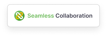 Seamless Collaboration